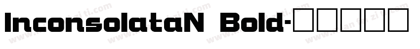 InconsolataN Bold字体转换